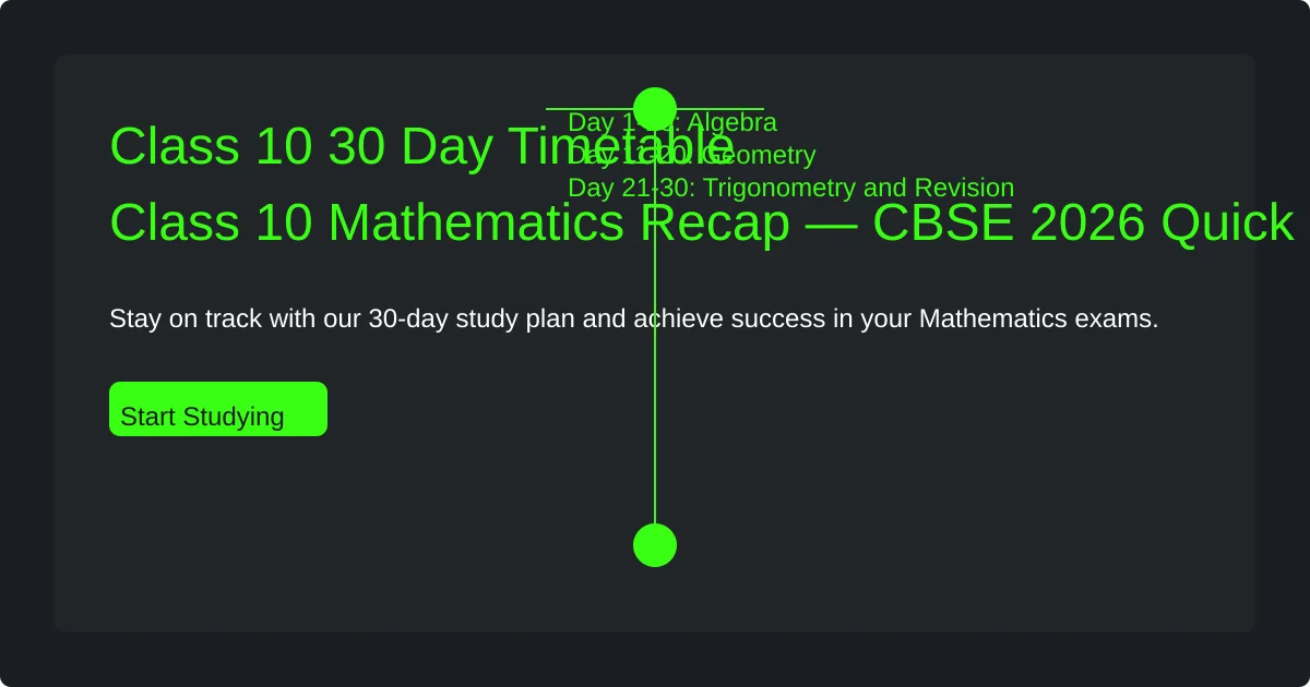 30 Day Timetable Class 10 Exam Prep Revision — CBSE 2026 Grandmaster Guide