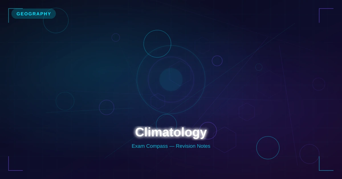 Climatology Class 11 Geography Recap — CBSE 2026 Grandmaster Guide