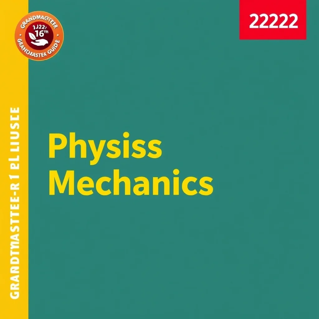 physics mechanics class 11 revision notes jee neet Class 11 Exam Notes Revision — Grandmaster Guide