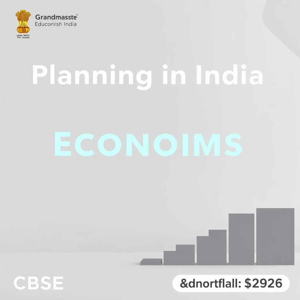 Planning In India Class 11 Economics Recap — CBSE 2026 Grandmaster Guide